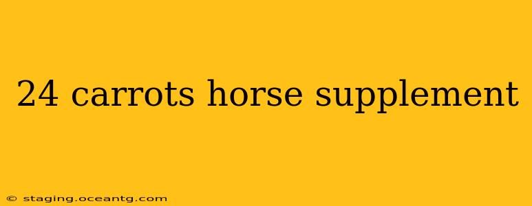 24 carrots horse supplement