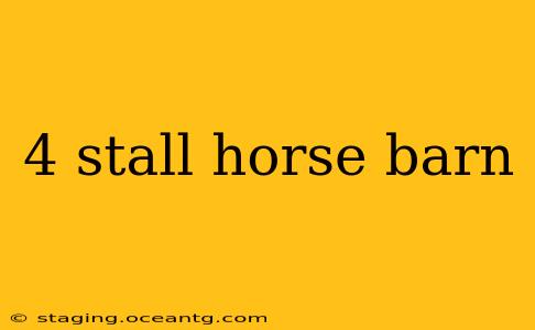 4 stall horse barn