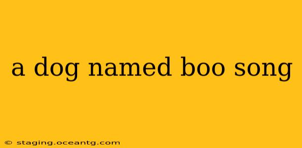 a dog named boo song