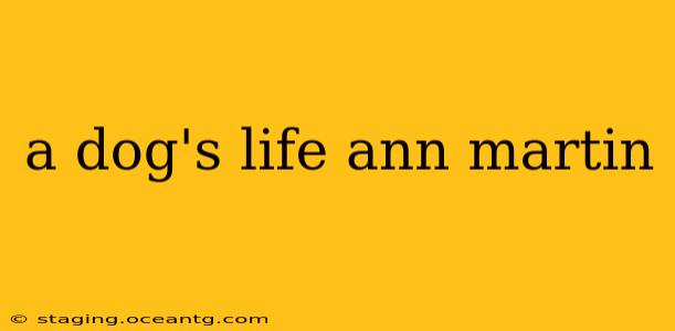 a dog's life ann martin