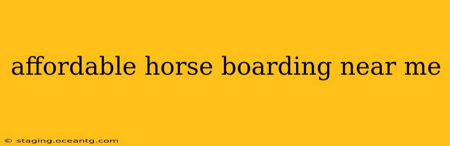affordable horse boarding near me
