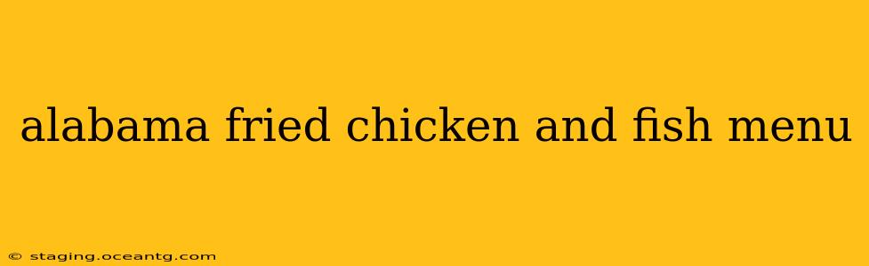 alabama fried chicken and fish menu