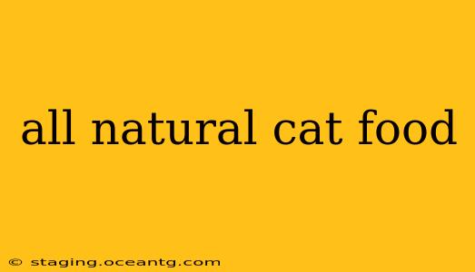 all natural cat food