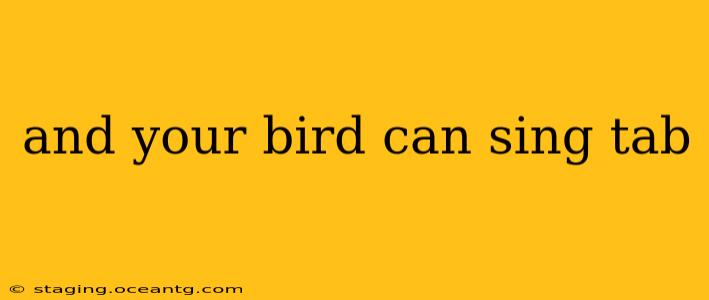 and your bird can sing tab