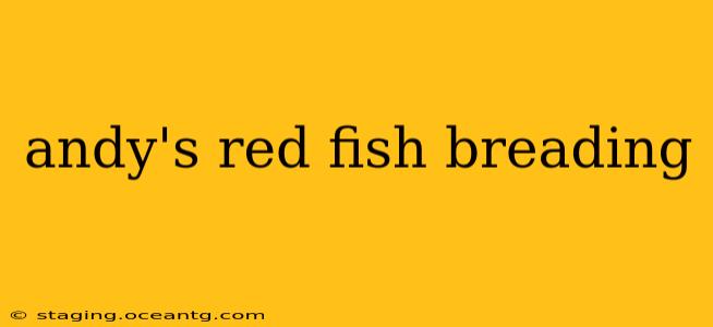 andy's red fish breading