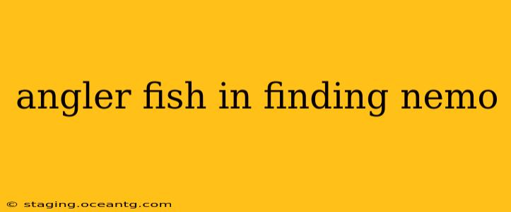 angler fish in finding nemo