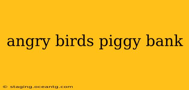 angry birds piggy bank