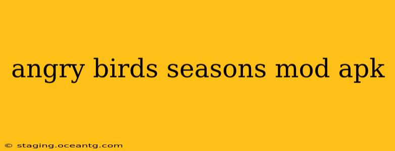 angry birds seasons mod apk