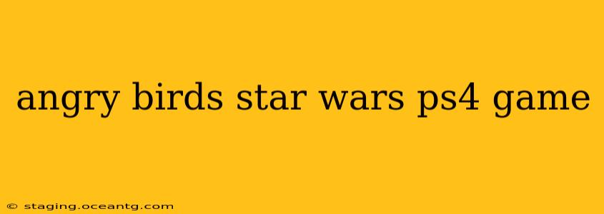 angry birds star wars ps4 game