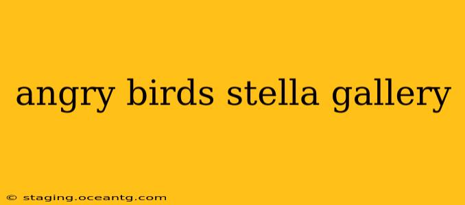 angry birds stella gallery