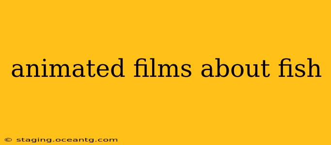 animated films about fish