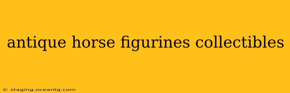 antique horse figurines collectibles