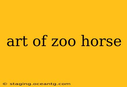 art of zoo horse