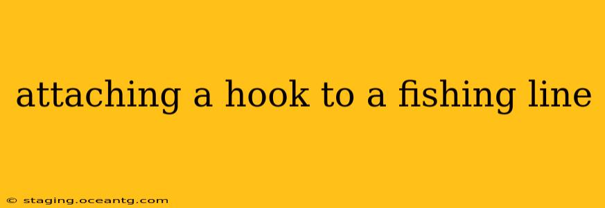 attaching a hook to a fishing line