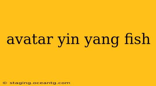 avatar yin yang fish