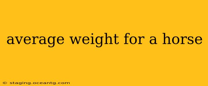 average weight for a horse