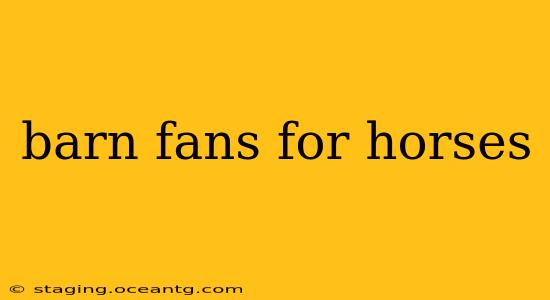 barn fans for horses