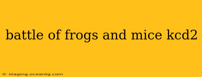 battle of frogs and mice kcd2