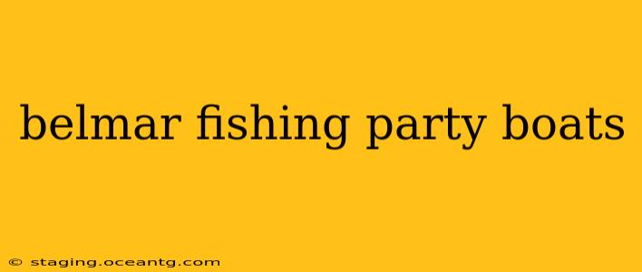 belmar fishing party boats
