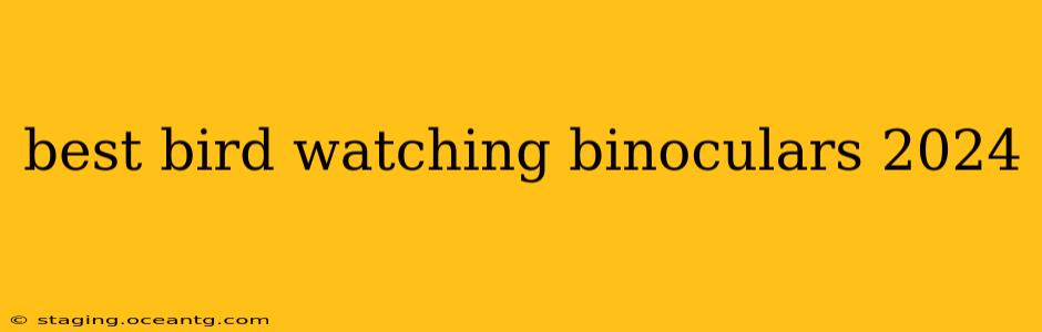 best bird watching binoculars 2024
