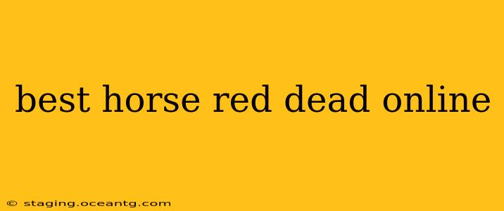 best horse red dead online