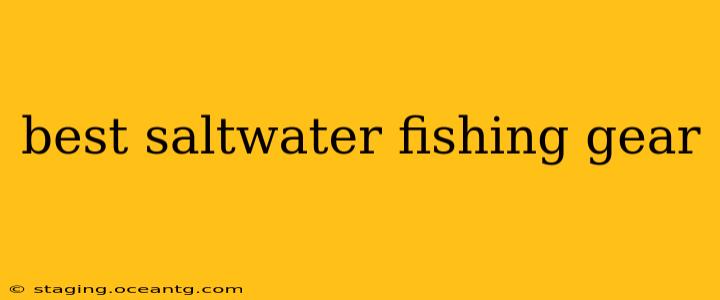 best saltwater fishing gear