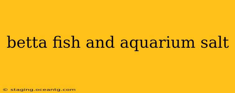 betta fish and aquarium salt