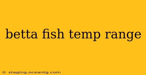 betta fish temp range