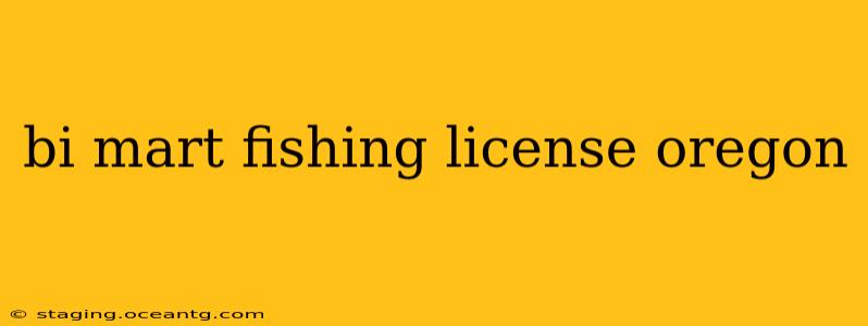 bi mart fishing license oregon
