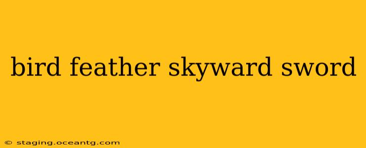 bird feather skyward sword