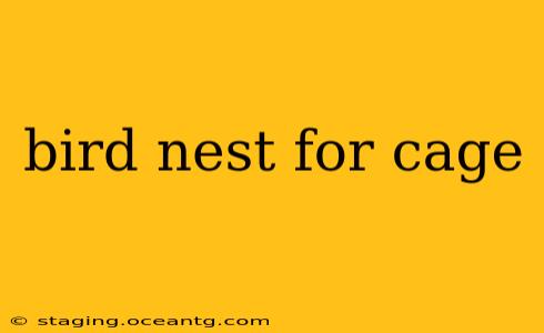bird nest for cage