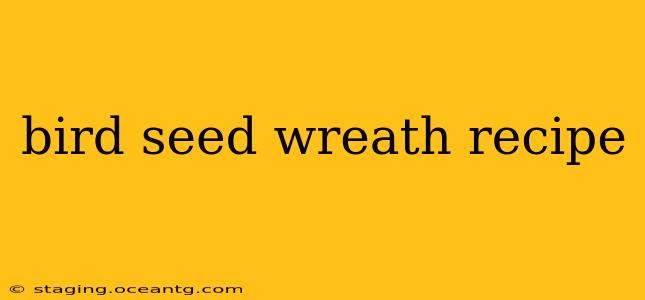 bird seed wreath recipe