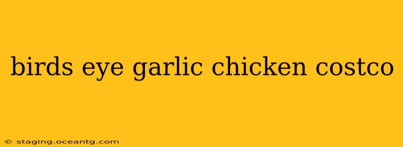 birds eye garlic chicken costco