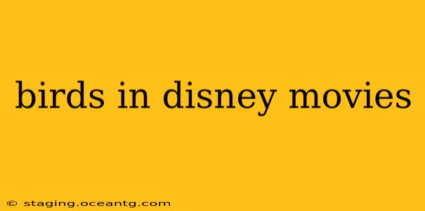 birds in disney movies