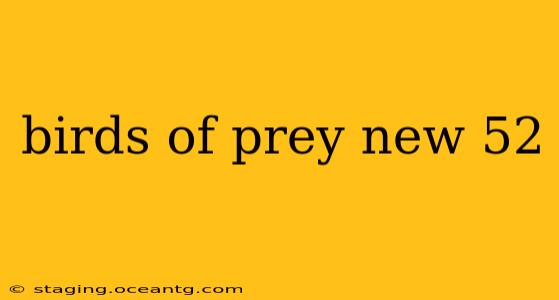 birds of prey new 52