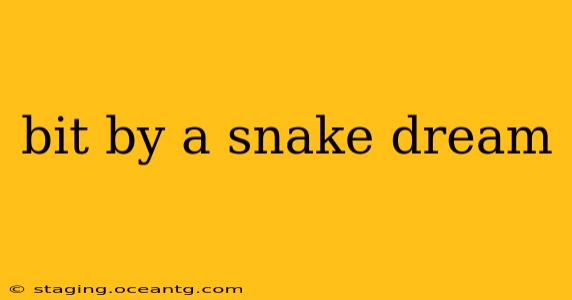 bit by a snake dream
