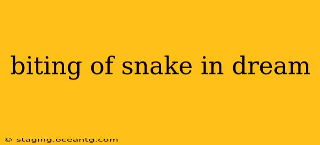 biting of snake in dream