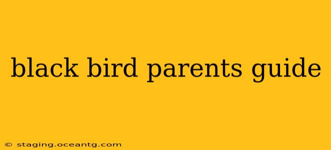 black bird parents guide