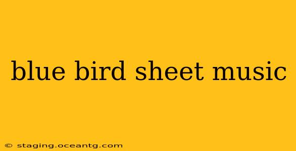 blue bird sheet music