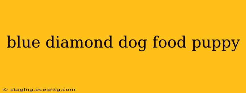 blue diamond dog food puppy