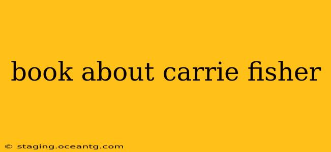 book about carrie fisher