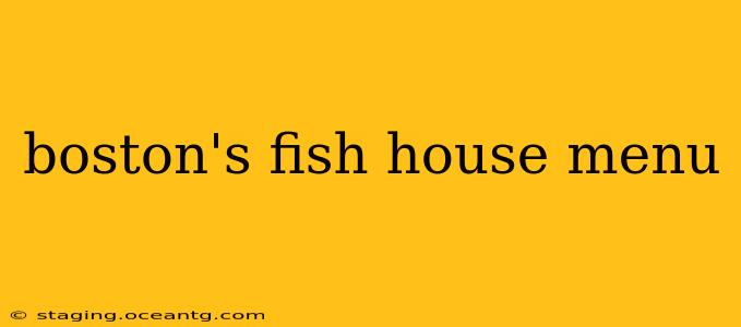 boston's fish house menu