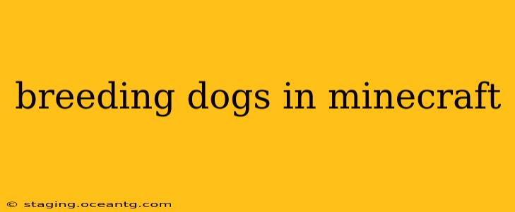 breeding dogs in minecraft