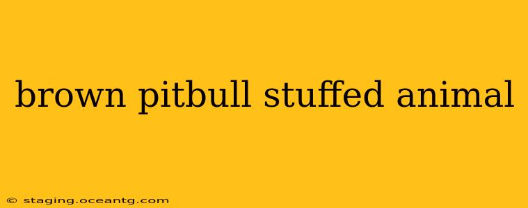 brown pitbull stuffed animal