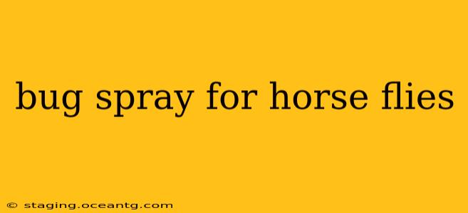 bug spray for horse flies