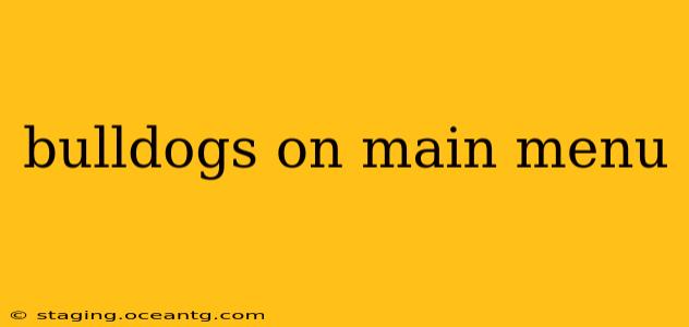 bulldogs on main menu