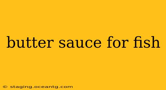 butter sauce for fish