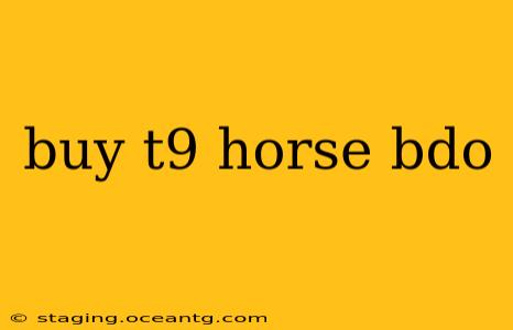 buy t9 horse bdo