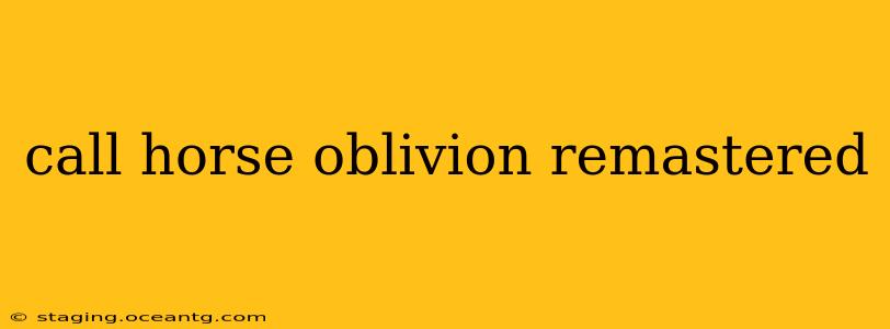 call horse oblivion remastered
