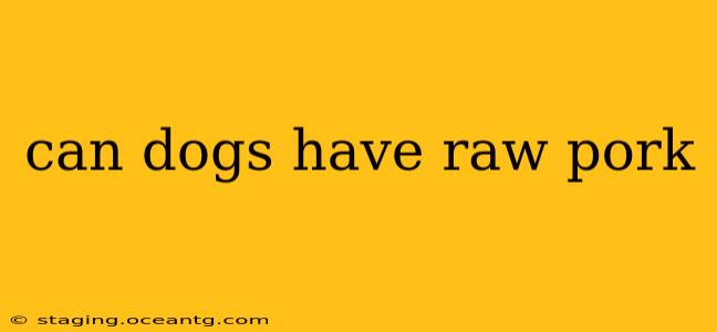 can dogs have raw pork